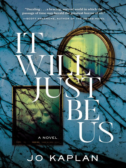 Title details for It Will Just Be Us by Jo Kaplan - Available